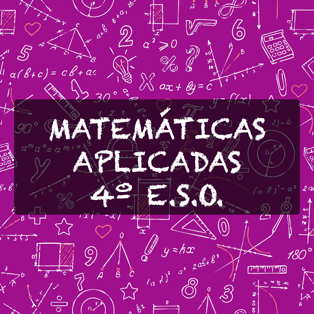 Matemáticas Aplicadas - 4º ESO